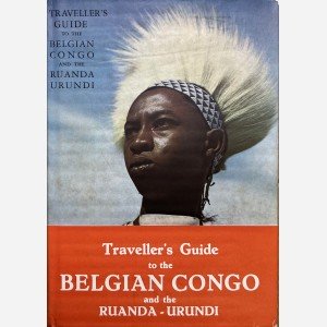 Traveller's Guide to the Belgian Congo and the Ruanda Urundi