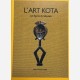 L'art Kota - Les figures de reliquaire