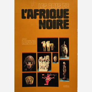Les Arts de l'Afrique Noire