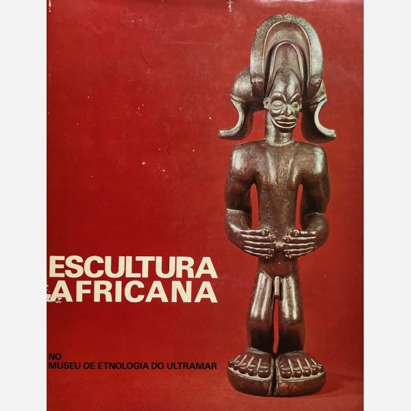 Escultura Africana no Museu de Etnologia do Ultramar