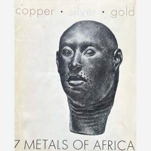 7 Metals of Africa : Copper, silver, gold, iron, lead, tin, zinc, 