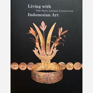 Living with The Frits Liefkes Collection Indonesian Art