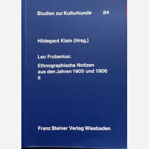 Leo Frobenius : Ethnographische Notizen aus den Jahren 1905 und 1906  II