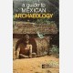 A guide to Mexican Archaeology