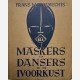 Maskers en Dansers in de Ivoorkust