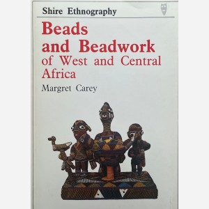 Beads and Beadwork of West and Central Africa 
