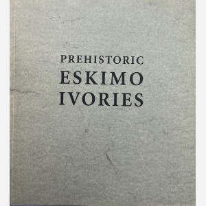 Prehistoric Eskimo Ivories