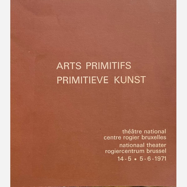 Arts Primitifs d'Afrique et d'Oceanie - Primitieve Kunst uit Afrika en Oceanie