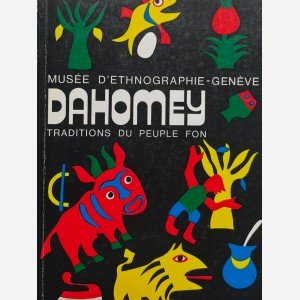 Dahomey. Traditions du Peuple Fon