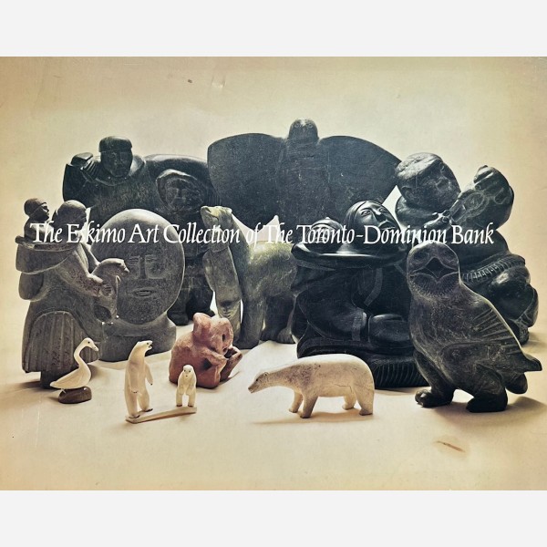 The Eskimo Art of the Toronto-Dominion Bank