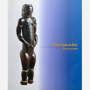 Objetos-Signos de Africa (Recorrido Iniciatico)