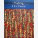 Marking Our Times