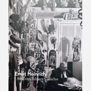 Ernst Heinrich. An Extraordinary Collector