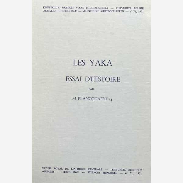 Les Yaka. Essai d'Histoire