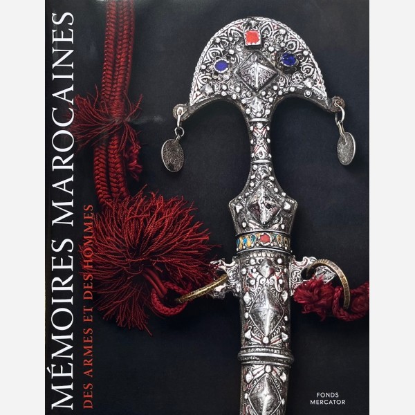 Mémoires Marocaines des Armes et des Hommes
