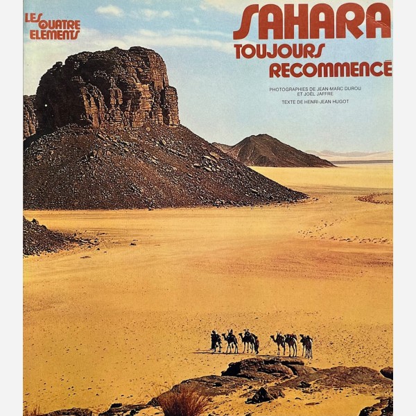 Sahara. Toujours recommencé