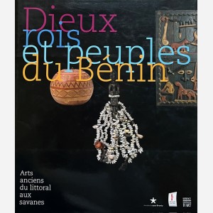 Dieux, rois et peuples du Bénin