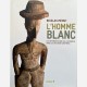 L'Homme Blanc