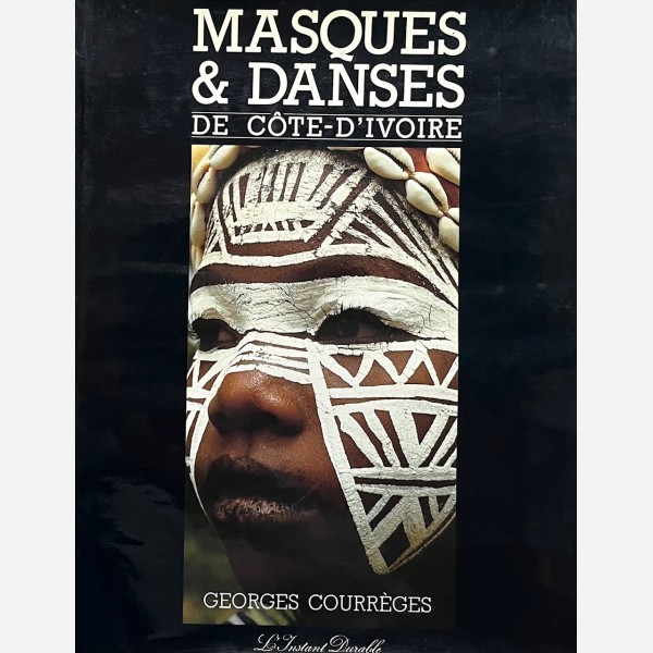 Masques & Danses de C&ocirc;te-dIvoire
