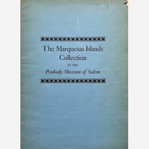 The Marquesas Islands Collection in the Peabody Museum of Salem