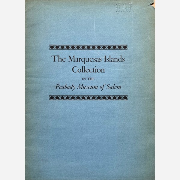 The Marquesas Islands Collection in the Peabody Museum of Salem