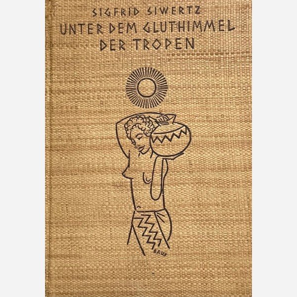 Unter dem Gluthimmel der tropen