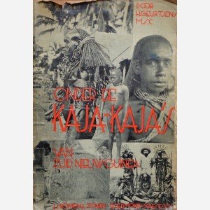 Onder de Kaja-Kaja's van Zuid Nieuw Guinea