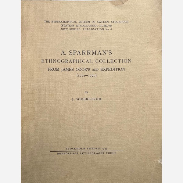 A. Sparman's Ethnographical Collection from James Cook's 2nd Expedition (1772-1775)