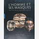 L'Homme et ces Masques
