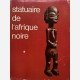 Statuaire de l'Afrique Noire