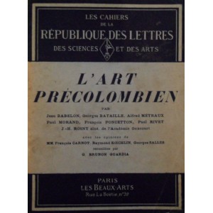 L'Art Précolombien, par Jean Babelon, Georges Bataille et al.