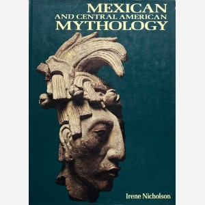 Mexican and Central American Mythology