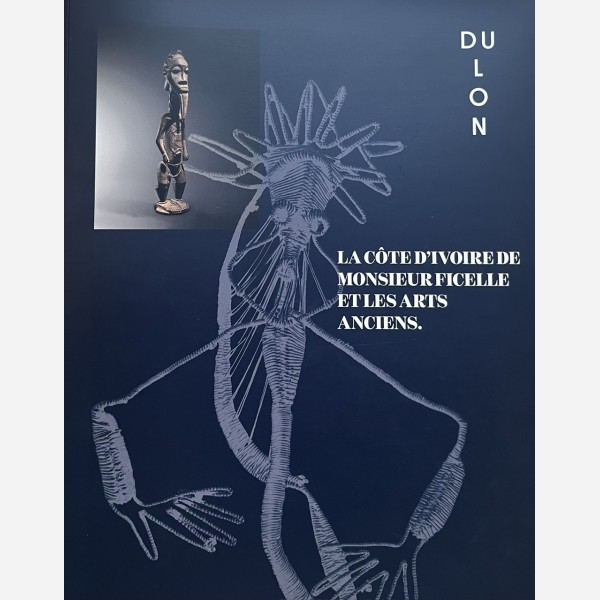 La C&ocirc;te d'ivoire de Monsieur Ficelle et les Arts Anciens