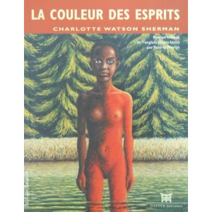 Charlotte Watson Sherman: La Couleur des Esprits.