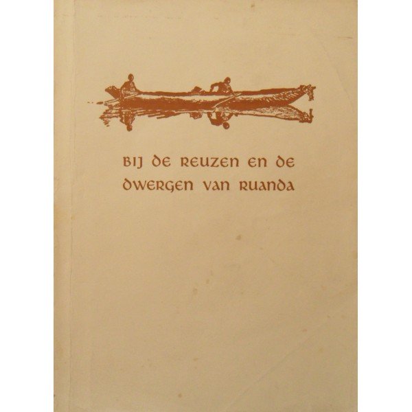 Bij de Reuzen en de Dwergen van Ruanda.