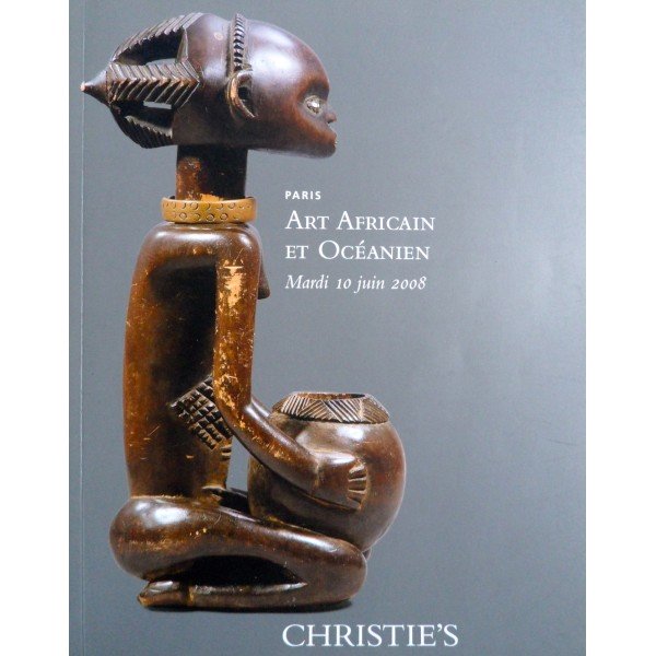 Christie's Art Africain et Oc&eacute;anien Mardi 10 Juin 2008