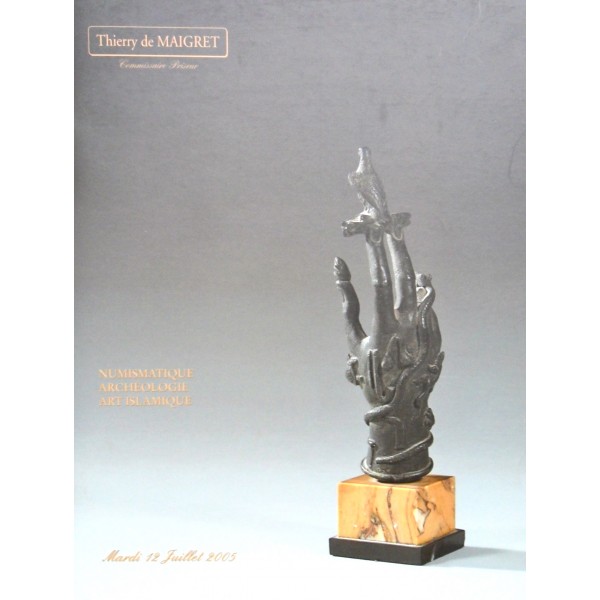 Thierry de Maigret Numismatique Archéologie Art Islamique 12/07/2005
