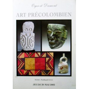 Oger et Dumont Art Précolombien 30/05/2002