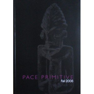 Pace Primitive Fall 2006
