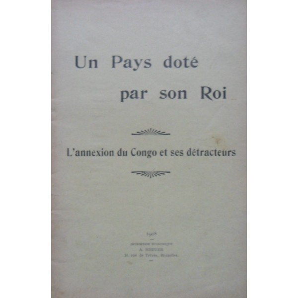 Un Pays doté par son Roi