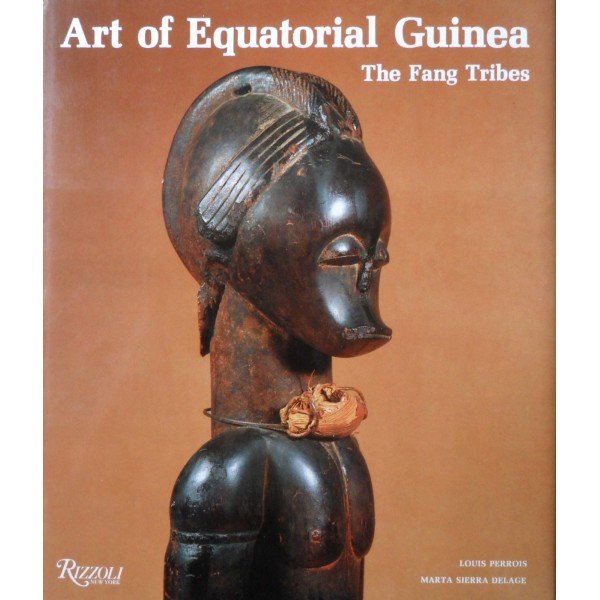 Art of Equatorial Guinea: The Fang Tribes