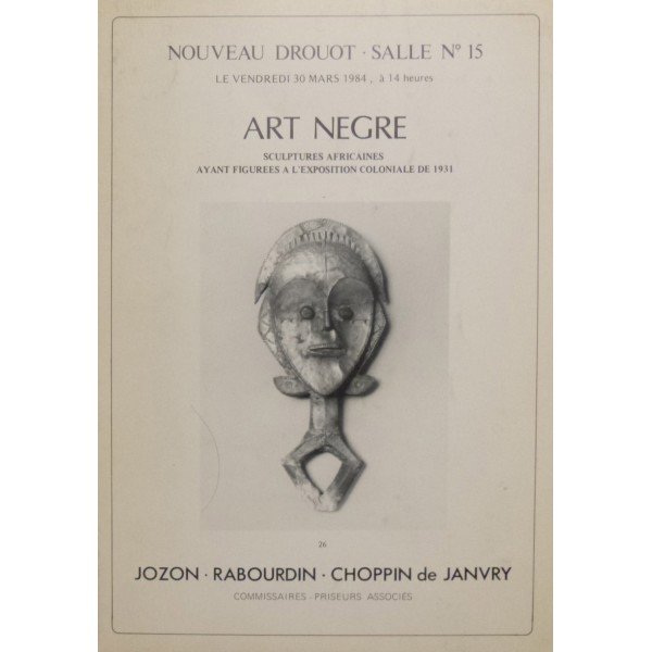 Nouveau Drouot 30/03/1984 Art Nègre Sculptures africaines ayant figurées à l'exposition coloniale de 1931