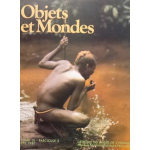 Objets et Mondes, Tome 21-Fascicule 2 Ete 1981