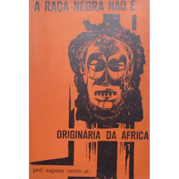 A raça negra nao é originaria da Africa