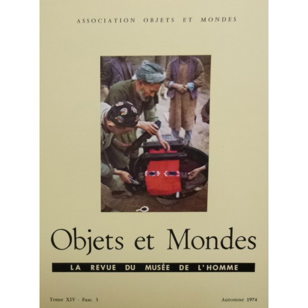 Objets et Mondes, Tome XIV-Fasc.3 Automne 1974 Objets et Mondes, Tome XIV-Fasc.3 Automne 1974