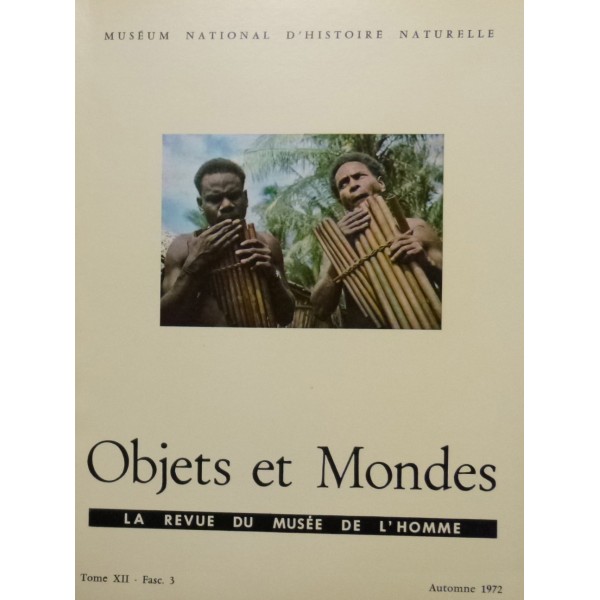 Objets et Mondes, Tome XIII-Fasc.3 Automne 1972 Objets et Mondes, Tome XIII-Fasc.3 Automne 1972