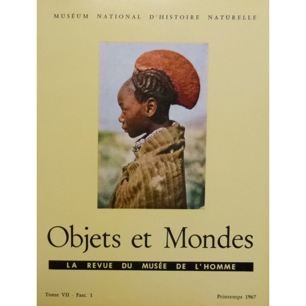 Objets et Mondes, Tome VII-Fasc. 1 Printemps 1967