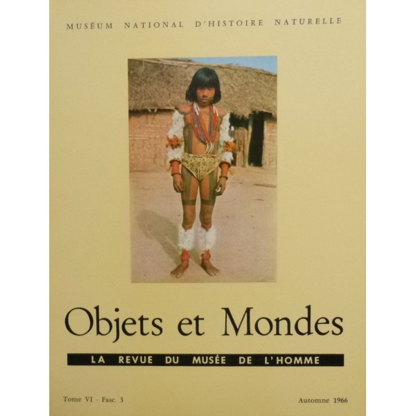 Objets et Mondes, Tome VI-Fasc. 3 Automne 1966 Objets et Mondes, Tome VI-Fasc. 3 Automne 1966