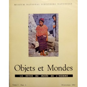 Objets et Mondes, Tome I-Fasc. 1 Printemps 1961