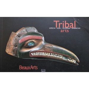 Tribal arts : Africa Asia Oceania Americas